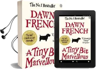 A Tiny bit Marvellous Audiobook download free by Dawn French