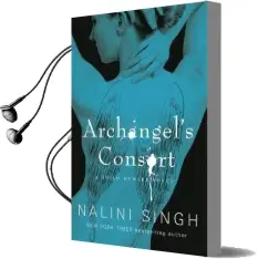 Archangel'S Consort: Book 3 Audiobook download free by Nalini Singh