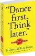 Audiobook 'Dance First, Think Later.: 618 Rules to Live by author Workman Publishing