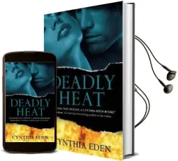 Deadly Heat Audiobook download free by Cynthia Eden