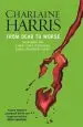 Audiobook From Dead to Worse: A True Blood Novel author Charlaine Harris