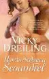 Audiobook How to Seduce a Scoundrel author Vicky Dreiling