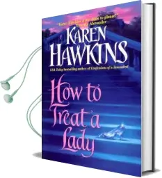 How to Treat a Lady Audiobook download free by Karen Hawkins
