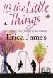 Audiobook It'S the Little Things author Erica James