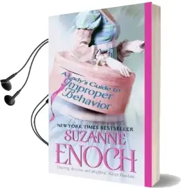 A Lady'S Guide to Improper Behavior Audiobook download free by Suzanne Enoch