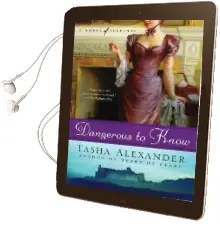Dangerous to Know Audiobook download free by Tasha Alexander