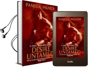 Desire Untamed: A Feral Warriors Novel Audiobook download free by Pamela Palmer