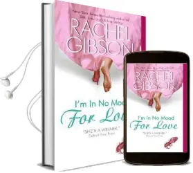 I'M in no Mood for Love Audiobook download free by Rachel Gibson