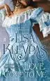 Audiobook Love, Come to me author Lisa Kleypas