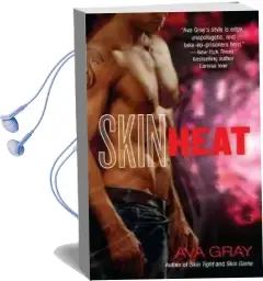 Skin Heat Audiobook download free by Ava Gray