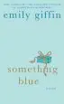 Audiobook Something Blue author Emily Giffin