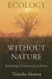 Audiobook Ecology Without Nature: Rethinking Environmental Aesthetics author Timothy Morton