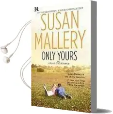 Only Yours Audiobook download free by Susan Mallery