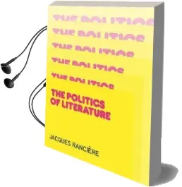 Politics of Literature Audiobook download free by Jacques Ranciere