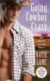 Audiobook Going Cowboy Crazy: Number 1 in Series author Katie Lane