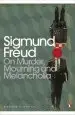 Audiobook On Murder, Mourning and Melancholia author Sigmund Freud