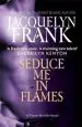 Audiobook Seduce me in Flames: Number 2 in Series author Jacquelyn Frank