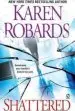 Audiobook Shattered: A Thriller author Karen Robards