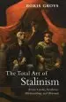 Audiobook The Total art of Stalinism: Avant-Garde, Aesthetic Dictatorship, and Beyond author Boris Groys
