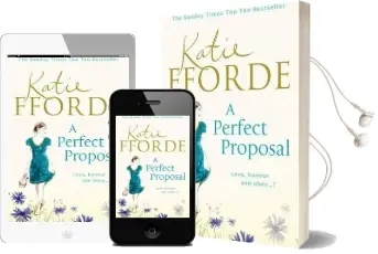 A Perfect Proposal Audiobook download free by Katie Fforde
