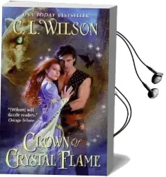Crown of Crystal Flame Audiobook download free by C.L. Wilson