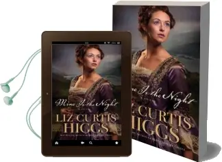 Mine is the Night: A Novel Audiobook download free by Liz Curtis Higgs