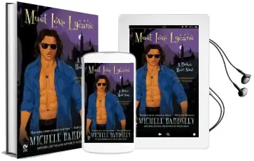 Must Love Lycans: A Broken Heart Novel Audiobook download free by Michele Bardsley
