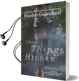 These Things Hidden Audiobook download free by Heather Gudenkauf