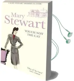 Touch not the cat Audiobook download free by Mary Stewart