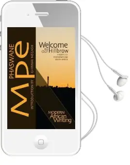 Welcome to our Hillbrow: A Novel of Postapartheid South Africa Audiobook download free by Phaswane Mpe