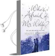 Who'S Afraid of mr Wolfe? Audiobook download free by Hazel Osmond