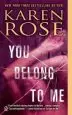 Audiobook You Belong to me author Karen Rose