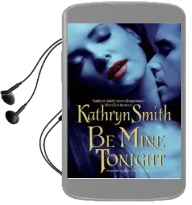 Be Mine Tonight Audiobook download free by Kathryn Smith