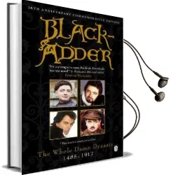 Blackadder: The Whole Damn Dynasty Audiobook download free by Richard Curtis