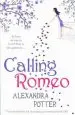 Audiobook Calling Romeo author Alexandra Potter