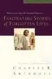 Audiobook Fascinating Stories of Forgotten Lives author Charles R. Swindoll