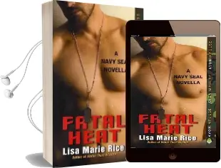 Fatal Heat: A Navy Seal Novella Audiobook download free by Lisa Marie Rice