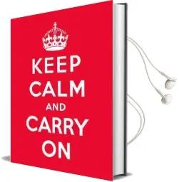 Keep Calm and Carry on: Good Advice for Hard Times Audiobook download free by Not Available