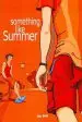 Audiobook Something Like Summer author Jay Bell