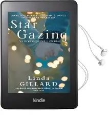 Star Gazing: An Epic, Uplifting Love Story Unlike any You'Ve Read Before Audiobook download free by Linda Gillard