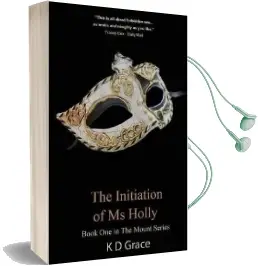 The Initiation of ms Holly Audiobook download free by K. D. Grace