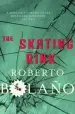 Audiobook The Skating Rink author Roberto Bolano