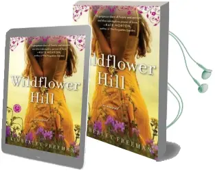 Wildflower Hill Audiobook download free by Kimberley Freeman
