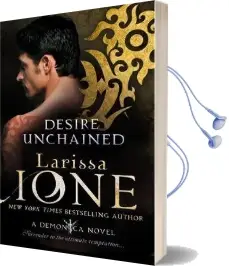 Desire Unchained: Number 2 in Series Audiobook download free by Larissa Ione