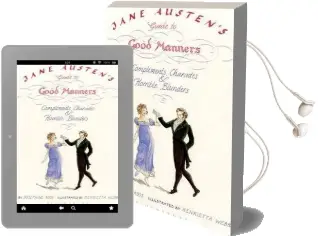 Jane Austen'S Guide to Good Manners: Compliments, Charades and Horrible Blunders Audiobook download free by Henrietta Webb