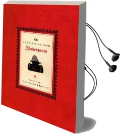 The Complete Pelican Shakespeare Audiobook download free by William Shakespeare