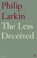 Audiobook The Less Deceived author Philip Larkin