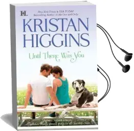 Until There was you Audiobook download free by Kristan Higgins