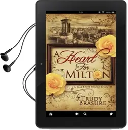 A Heart for Milton: A Tale From North and South Audiobook download free by Trudy Brasure