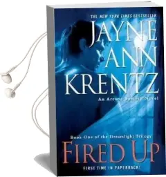 Fired up Audiobook download free by Jayne Ann Krentz